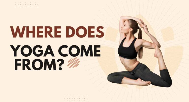 Where Does Yoga Come From