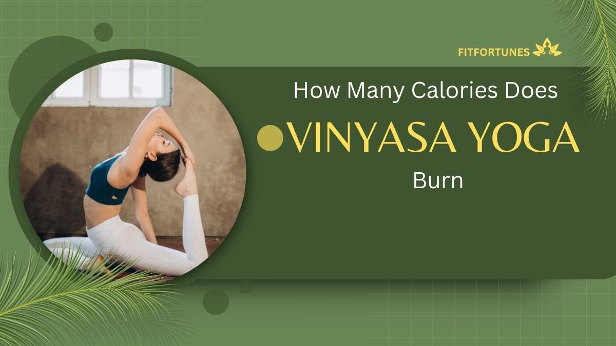 How Many Calories Does Vinyasa Yoga Burn 14 How Many Calories Does Vinyasa Yoga Burn