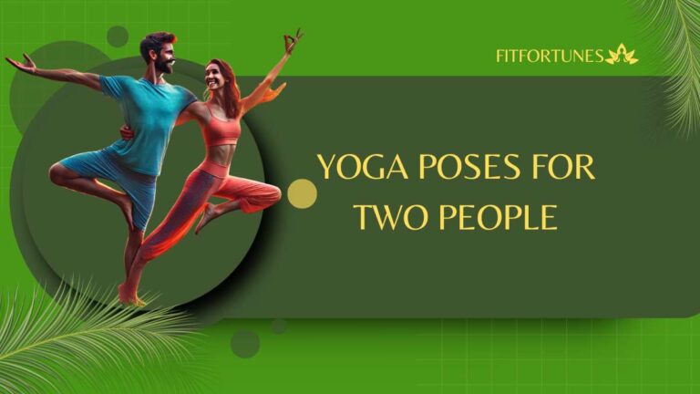 Yoga Poses for Two People: Partner Yoga for Fun and Fitness