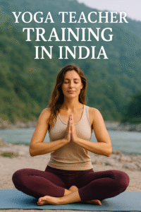 Yoga Teacher Training in India