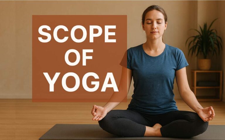 Scope of Yoga